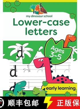 【3-4周达】My Dinosaur School Lower-case Letters Age 3-5: Fun dinosaur handwriting practice & let... [9781913467203]