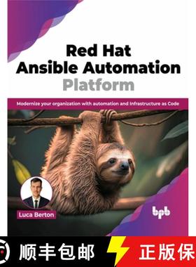 预订 Red Hat Ansible Automation Platform: Modernize your organization with automation and Infrastruct... [9789355518996]