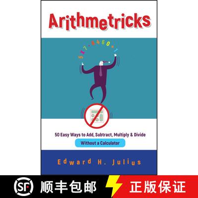 【3-4周达】Arithmetricks: 50 Easy Ways To Add, Subtract, Multiply, And Divide Without A Calculator [W... [9780471106395]