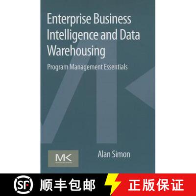【3-4周达】Enterprise Business Intelligence and Data Warehousing: Program Management Essentials [9780128015407]