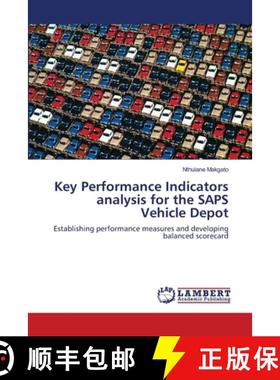 预订 Key Performance Indicators analysis for the SAPS Vehicle Depot [9783659402357]