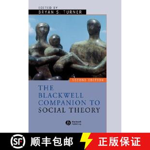 【3-4周达】The Blackwell Companion To Social Theory 2E [Wiley社会学] [9780631213666]
