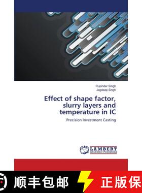 预订 Effect of shape factor, slurry layers and temperature in IC [9783659135606]