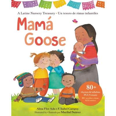 【4周达】Mamá Goose: A Latine Nursery Treasury / Un Tesoro de Rimas Infantiles (Bilingual) [9780316540209]