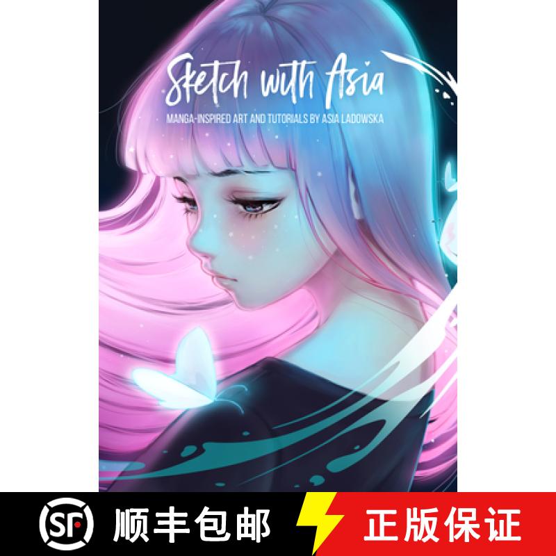 预订 Sketch with Asia : Manga-inspired Art and Tutorials by Asia Ladowska [9781909414662]