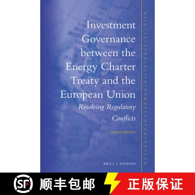 预订 Investment Governance Between the Energy Charter Treaty and the European Union: Resolving Regula... [9789004463424]