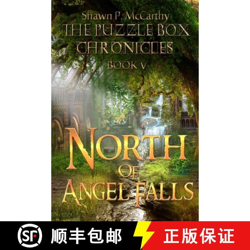 预订 North of Angel Falls: The Puzzle Box Chronicles Book 5 [9780996896788]