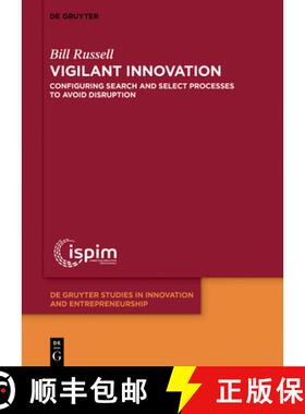 预订 Vigilant Innovation: Configuring Search and Select Processes to Avoid Disruption [9783110653342]