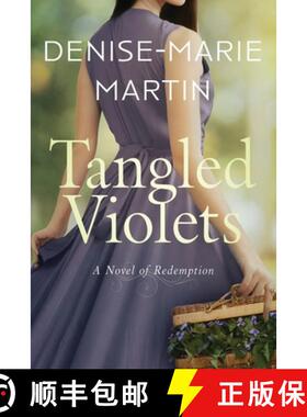 预订 Tangled Violets: A Novel of Redemption [9781735238845]