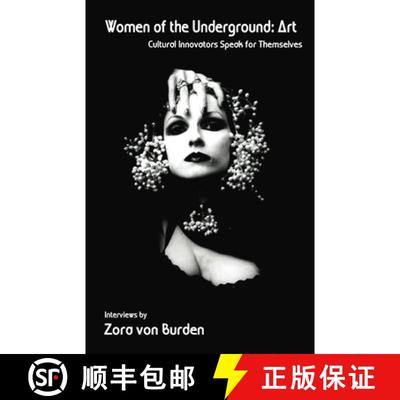 【3-4周达】Women of the Underground: Art: Cultural Innovators Speak for Themselves [9781933149332]