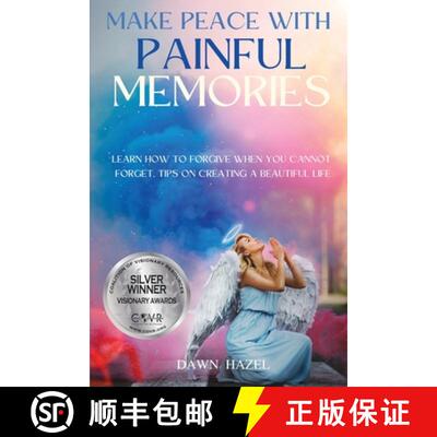 【3-4周达】Make Peace With Painful Memories: Learn How To Forgive When You Cannot Forget. Tips One Cr... [9780645566604]