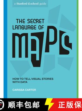【3-4周达】The Secret Language of Maps: How to Tell Visual Stories with Data [9781984858009]
