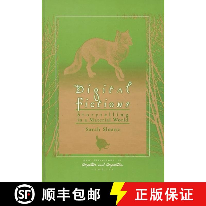 【3-4周达】Digital Fictions: Storytelling in a Material World [9781567504828]