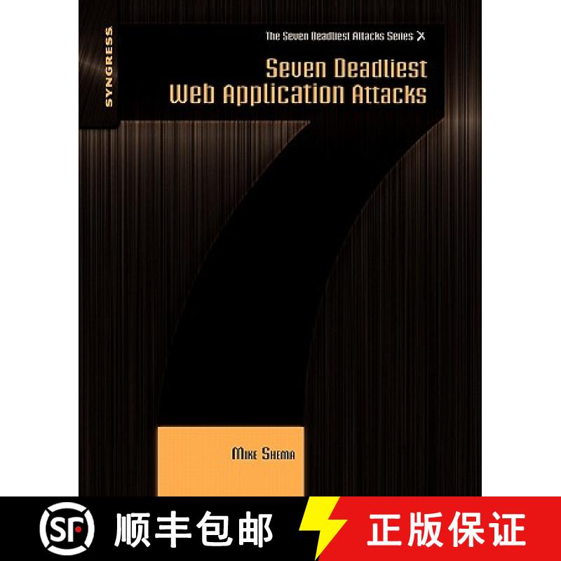 【3-4周达】Seven Deadliest Web Application Attacks [9781597495431]