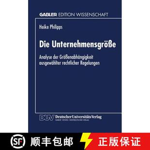 【3-4周达】Die Unternehmensgroesse: Analyse der Groessenabhangigkeit ausgewahlter rechtlicher Regelungen [9783824465019]