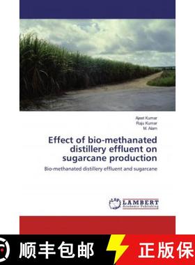 预订 Effect of bio-methanated distillery effluent on sugarcane production [9786200293220]