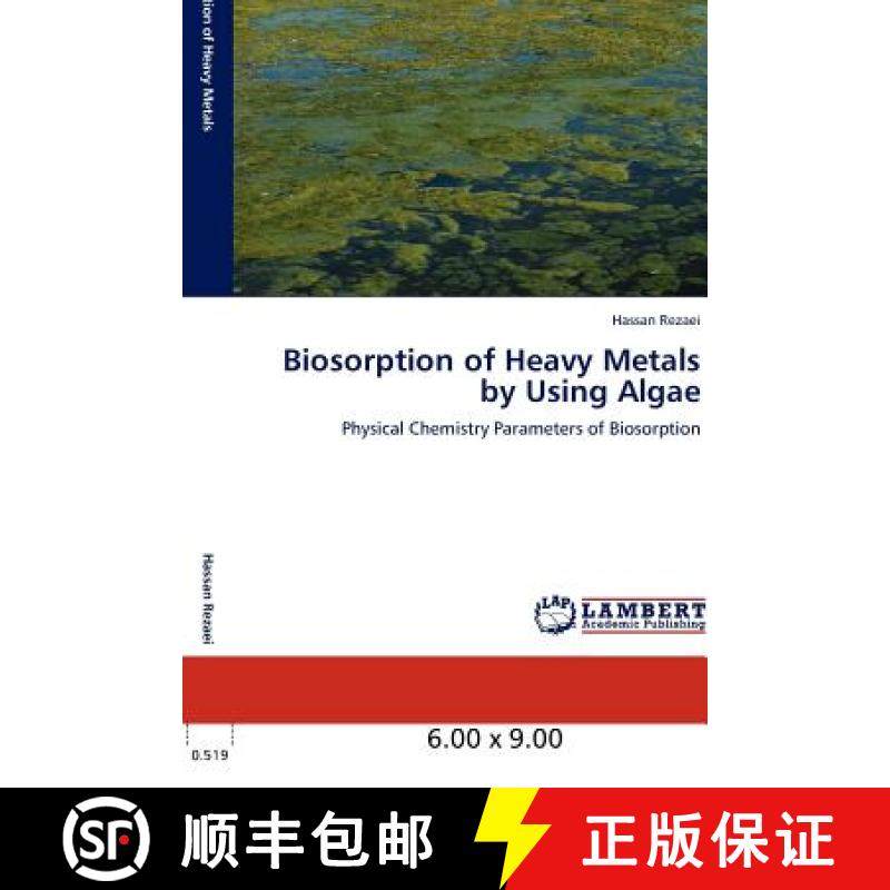 预订 Biosorption of Heavy Metals by Using Algae [9783846581933]