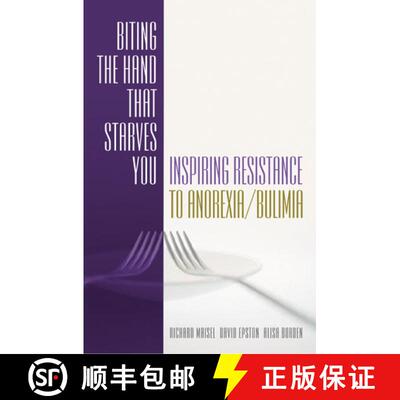 【3-4周达】Biting the Hand That Starves You – Inspiring Resistance to Anorexia/Bulimia [9780393703375]