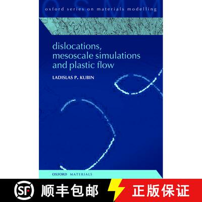 【3-4周达】精装 Dislocations, Mesoscale Simulations and Plastic Flow [9780198525011]