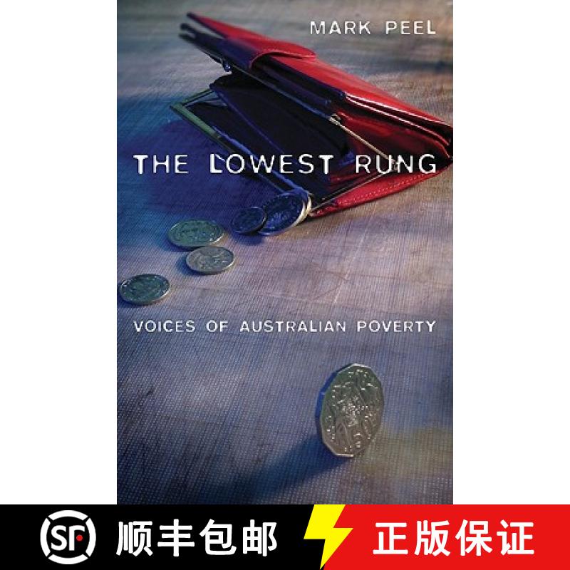 【3-4周达】The Lowest Rung: Voices of Australian Poverty [9780521537599]