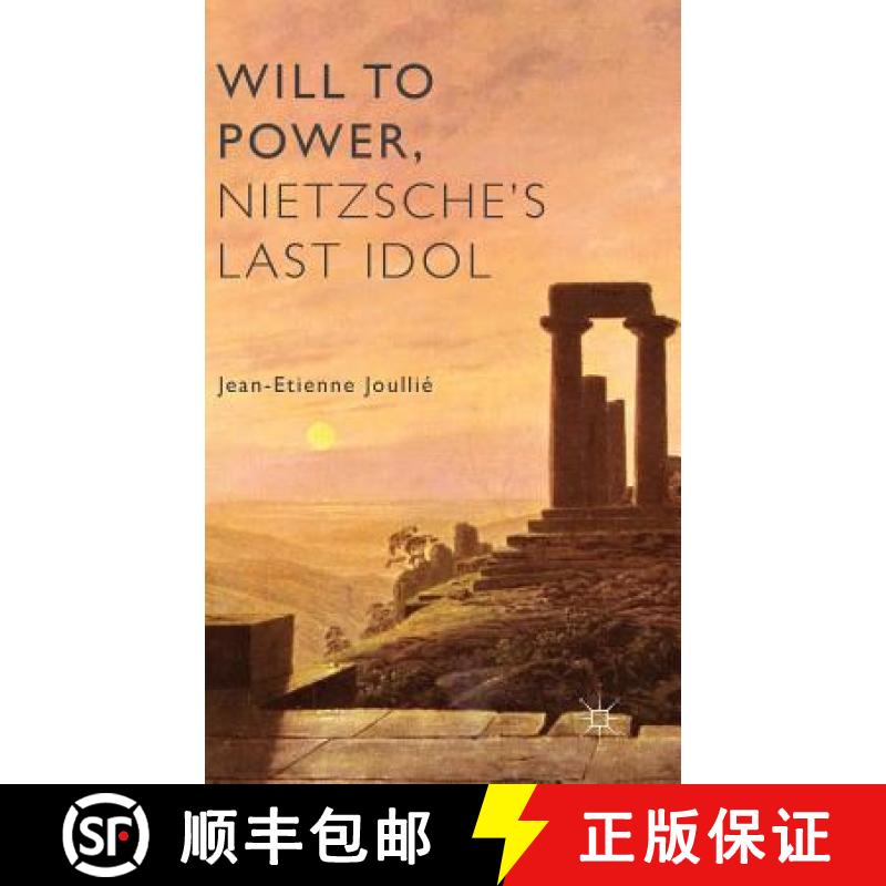 【3-4周达】Will to Power, Nietzsche's Last Idol [9781137363183]