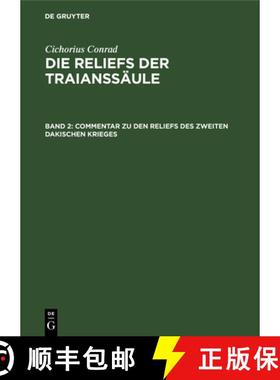 预订 Commentar Zu Den Reliefs Des Zweiten Dakischen Krieges [9783112687154]