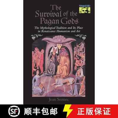【3-4周达】The Survival of the Pagan Gods: The Mythological Tradition and Its Place in Renaissance Hu... [9780691029887]
