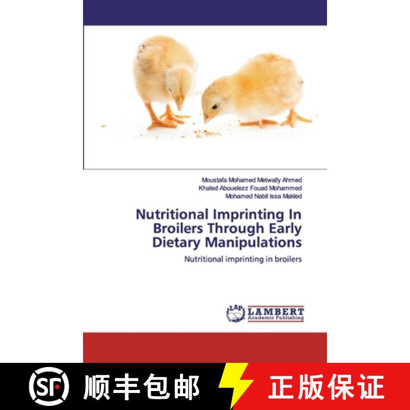 预订 Nutritional Imprinting In Broilers Through Early Dietary Manipulations [9786200116437] - 实物图
