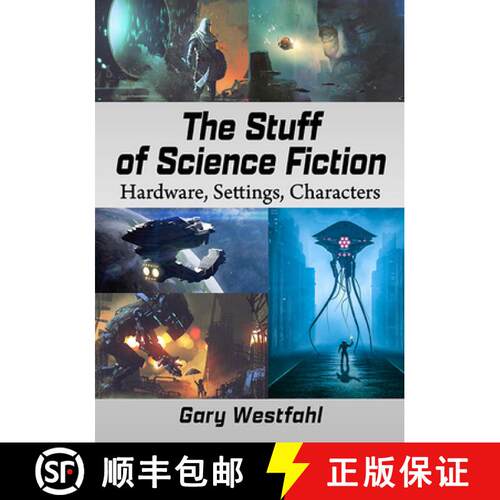 【3-4周达】The Stuff of Science Fiction : Hardware, Settings, Characters [9781476686592]