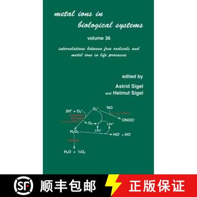 【3-4周达】Metal Ions in Biological Systems: Volume 36: Interrelations Between Free Radicals and Meta... [9780824719562]