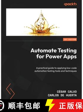 预订 Automate Testing for Power Apps: A practical guide to applying low-code automation testing tools... [9781803236551]
