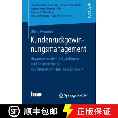 【3-4周达】Kundenrückgewinnungsmanagement : Organisationale Erfolgsfaktoren und Besonderheiten des B... [9783658256203]
