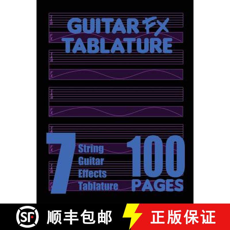 预订 Guitar FX Tablature 7-String Guitar Effects Tablature 100 Pages [9780615754918]