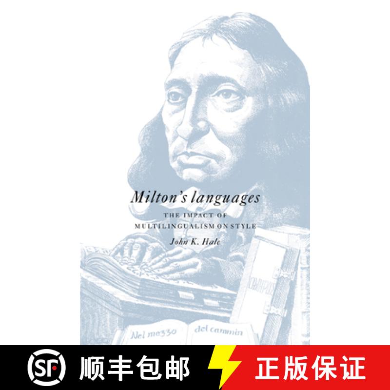 【4周达】Milton's Languages: The Impact of Multilingualism on Style [9780521022378]