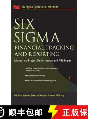 预订 Six SIGMA Financial Tracking and Reporting: Measuring Project Performance and P&l Impact [9780071458917]