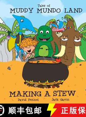 预订 Tales of Muddy Mundo Land - Making a Stew [9780992863302]