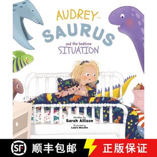 Audrey Saurus Situation 9780578927404 Bedtime 4周达 the and