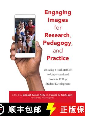 【3-4周达】Engaging Images for Research, Pedagogy, and Practice: Utilizing Visual Methods to Understa... [9781620365892]