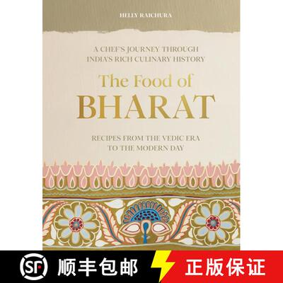 【3-4周达】精装 The Food of Bharat: A Chef's Journey Through India's Rich Culinary History [9781743798799]