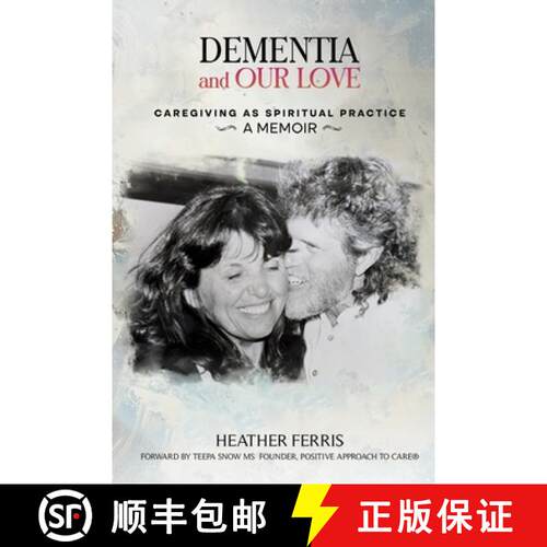 【3-4周达】Dementia and Our Love: Caregiving As Spiritual Practice [9781961617995]