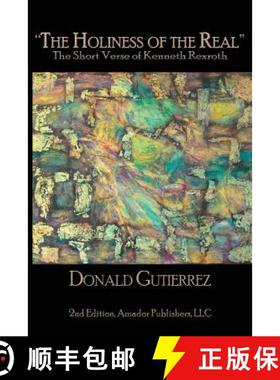 预订 The Holiness of the Real: The Short Verse of Kenneth Rexroth [9780938513513]