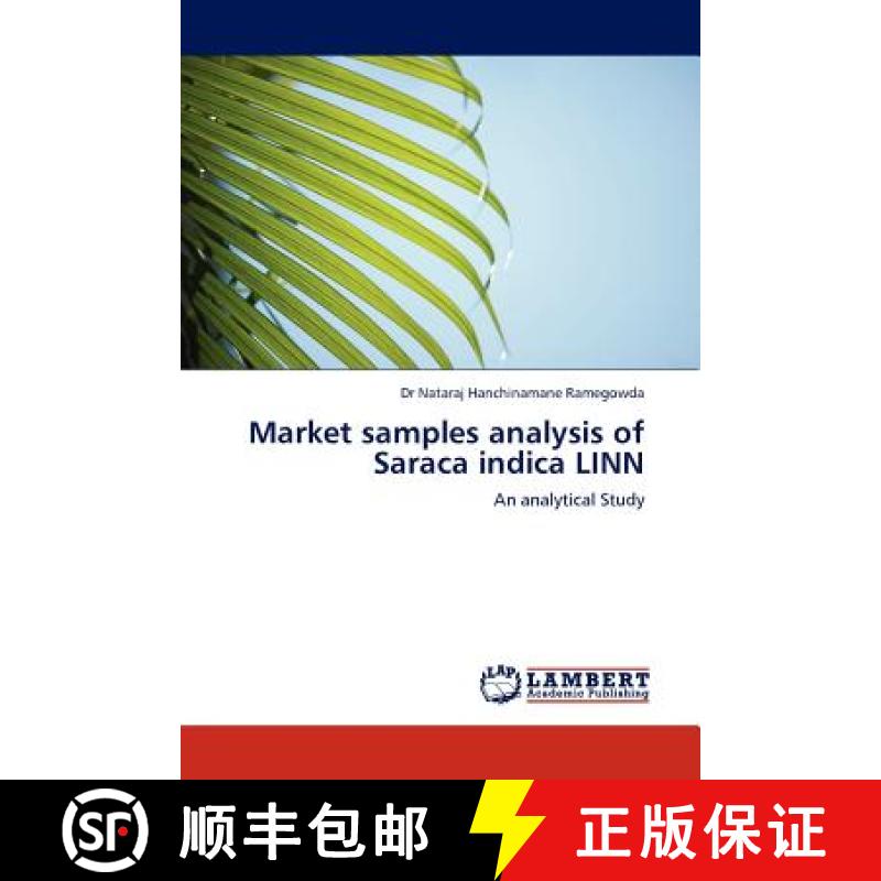 预订 Market Samples Analysis of Saraca Indica Linn [9783844390773]