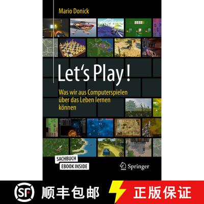 【3-4周达】Let's Play!: Was wir aus Computerspielen über das Leben lernen können [9783658302146]