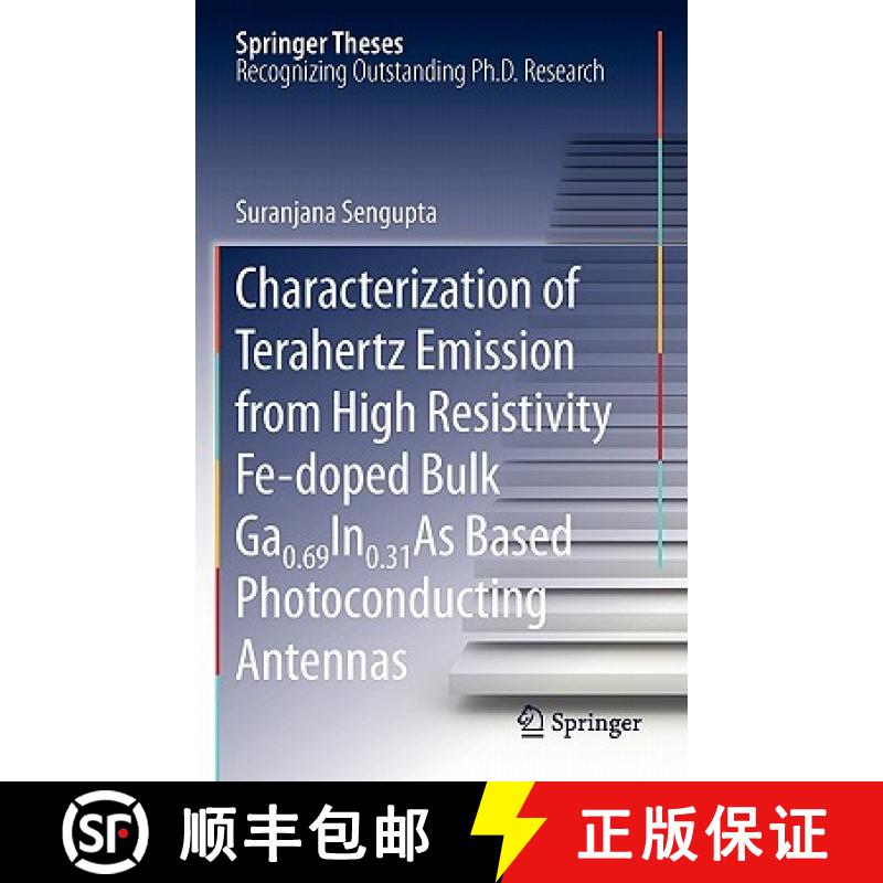 【3-4周达】Characterization of Terahertz Emission from High Resistivity Fe-Doped Bulk Ga0.69in0.31as ... [9781441981974]