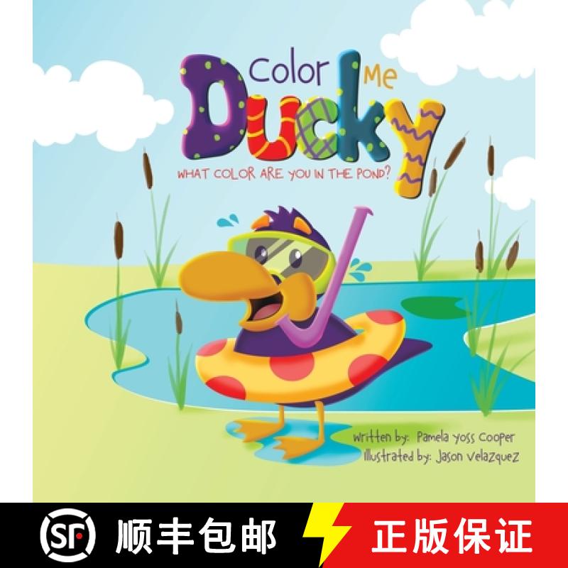【2-3周达】Color Me Ducky: What Color Are You in the Pond? [9798988268888]