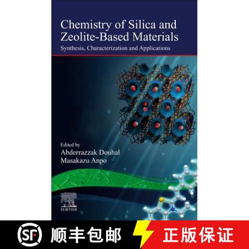 【3-4周达】Chemistry of Silica and Zeolite-Based Materials, Volume 2: Synthesis, Characterization and... [9780128178133]