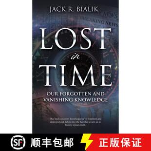 【3-4周达】Lost in Time: Our Forgotten and Vanishing Knowledge [9798868502293]
