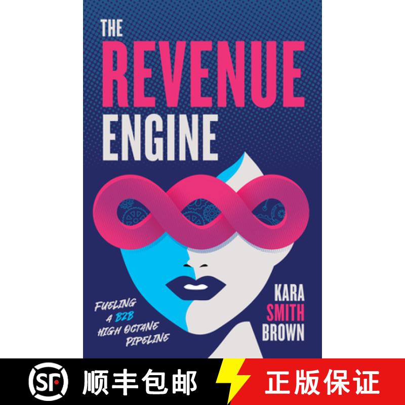 【3-4周达】The Revenue Engine : Fueling a B2B High Octane Pipeline [9781642259094]