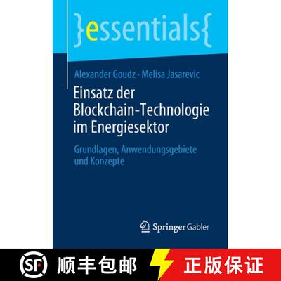 【3-4周达】Einsatz der Blockchain-Technologie im Energiesektor : Grundlagen, Anwendungsgebiete und Ko... [9783658311193]