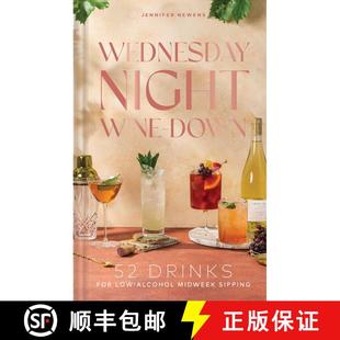 【3-4周达】Wednesday Night Wine-Down: 52 Drinks for Low-Alcohol Midweek Sipping [9781685559298]